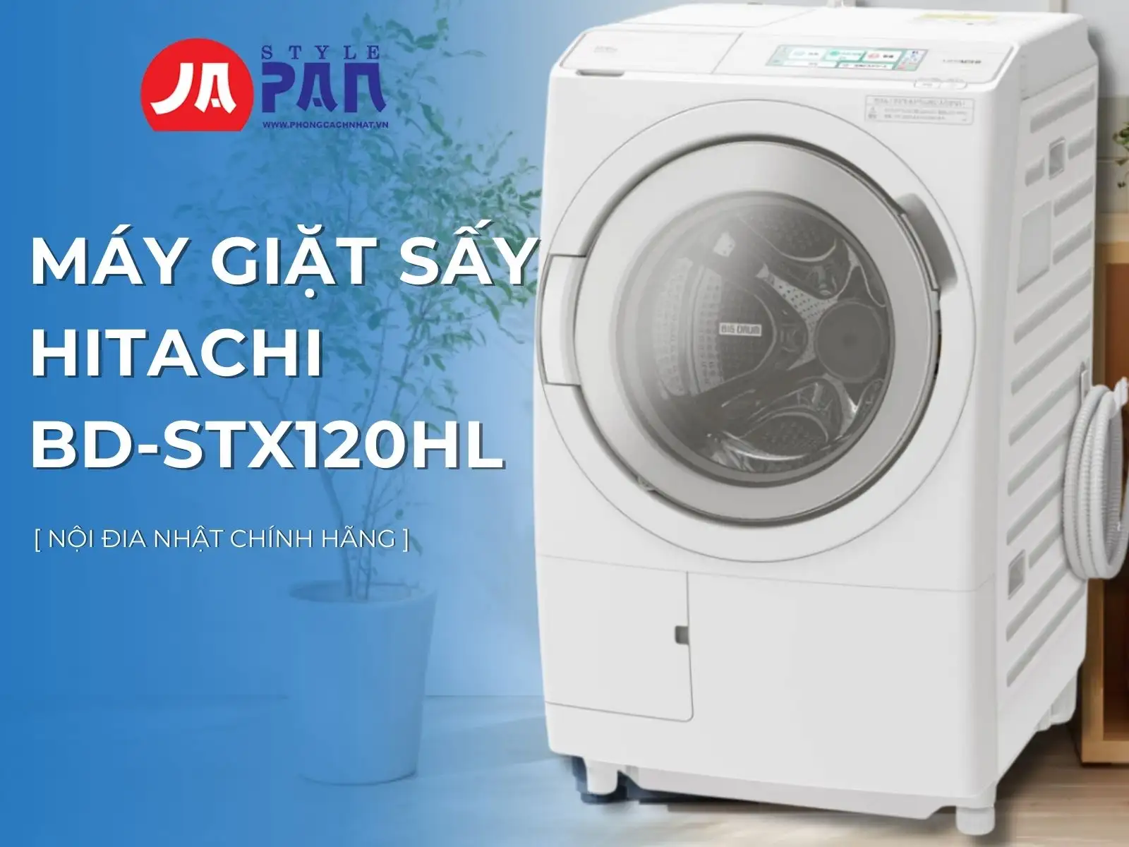 Máy giặt sấy Hitachi BD-STX120HL nội đia Nhật chính hãng 17 Máy giặt sấy Hitachi BD-STX120HL nội đia Nhật chính hãng