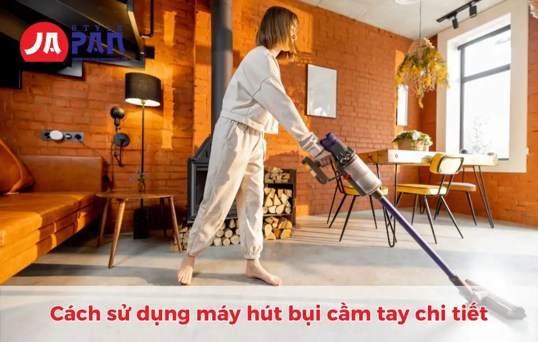 Cách sử dụng máy hút bụi cầm tay chi tiết