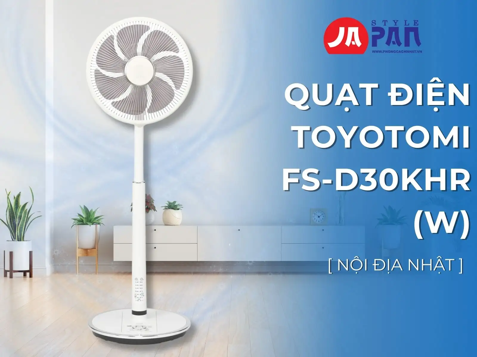 Quạt điện Toyotomi FS-D30KHR | Động cơ DC 17 Tính năng quạt điện Toyotomi FS-D30KHR | Động cơ DC