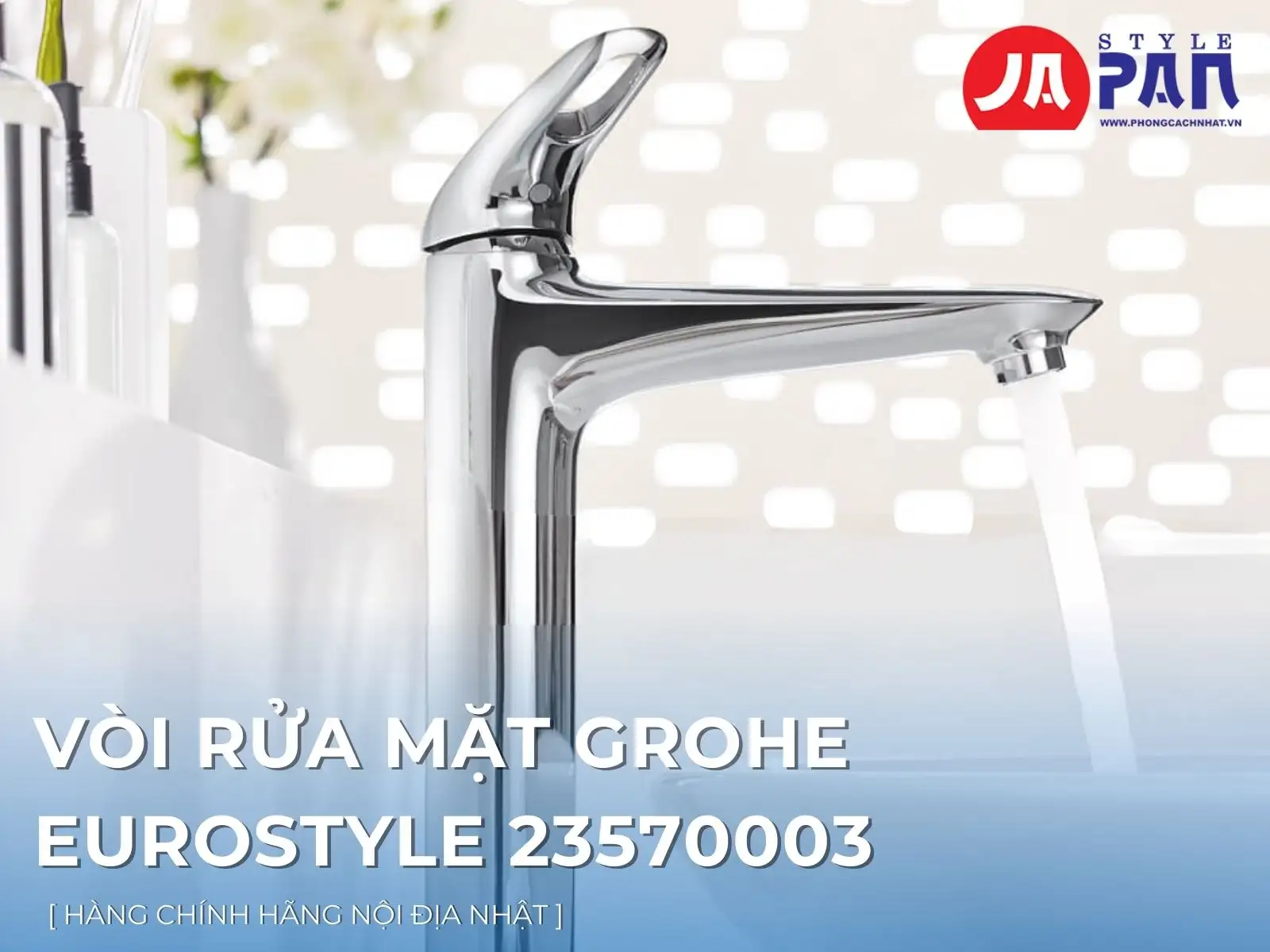 Vòi rửa mặt Grohe Eurostyle 23570003 | Hàng chính hãng nội địa Nhật 11 Vòi rửa mặt Grohe Eurostyle 23570003 | Hàng chính hãng nội địa Nhật