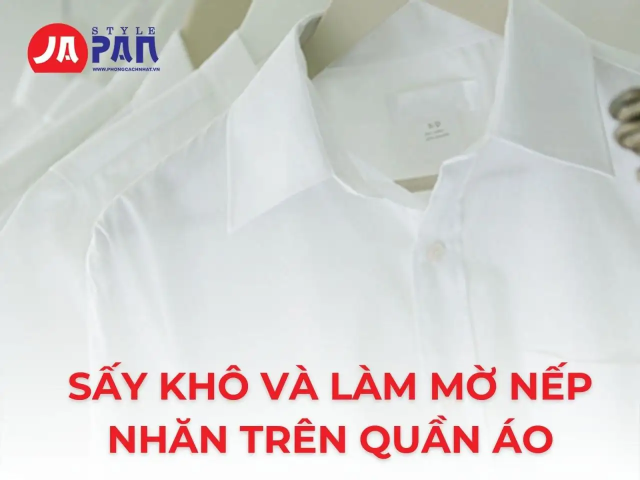 Sấy khô và làm mờ nếp nhăn trên quần áo