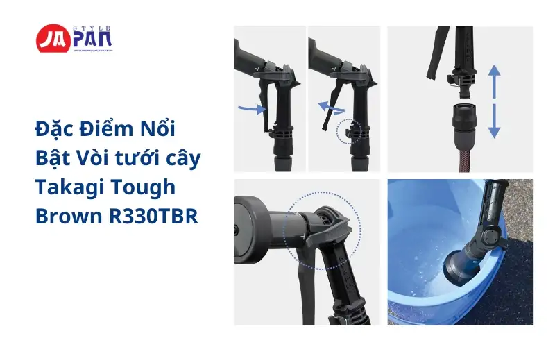 Đặc Điểm Nổi Bật Vòi tưới cây Takagi Tough Brown R330TBR