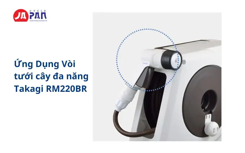 Ứng Dụng Vòi tưới cây đa năng Takagi RM220BR